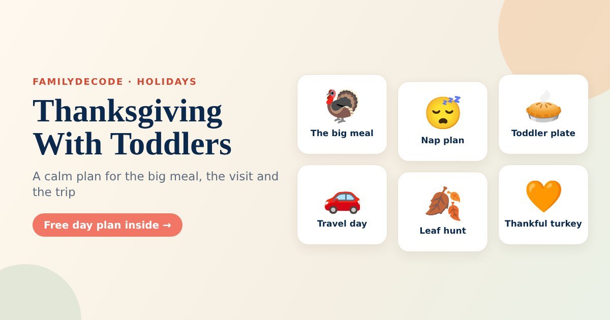Thanksgiving with toddlers: the big meal, a nap plan, a toddler plate, the travel day, a leaf hunt and a thankful turkey craft